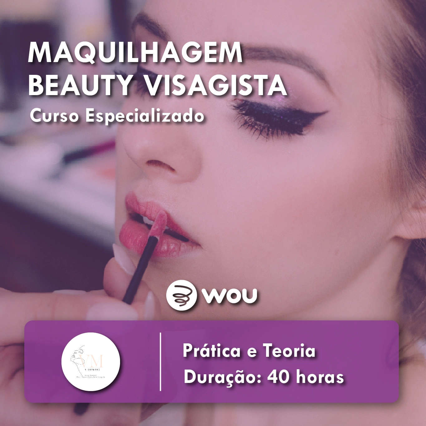 Curso de Maquilhagem Beauty Visagista