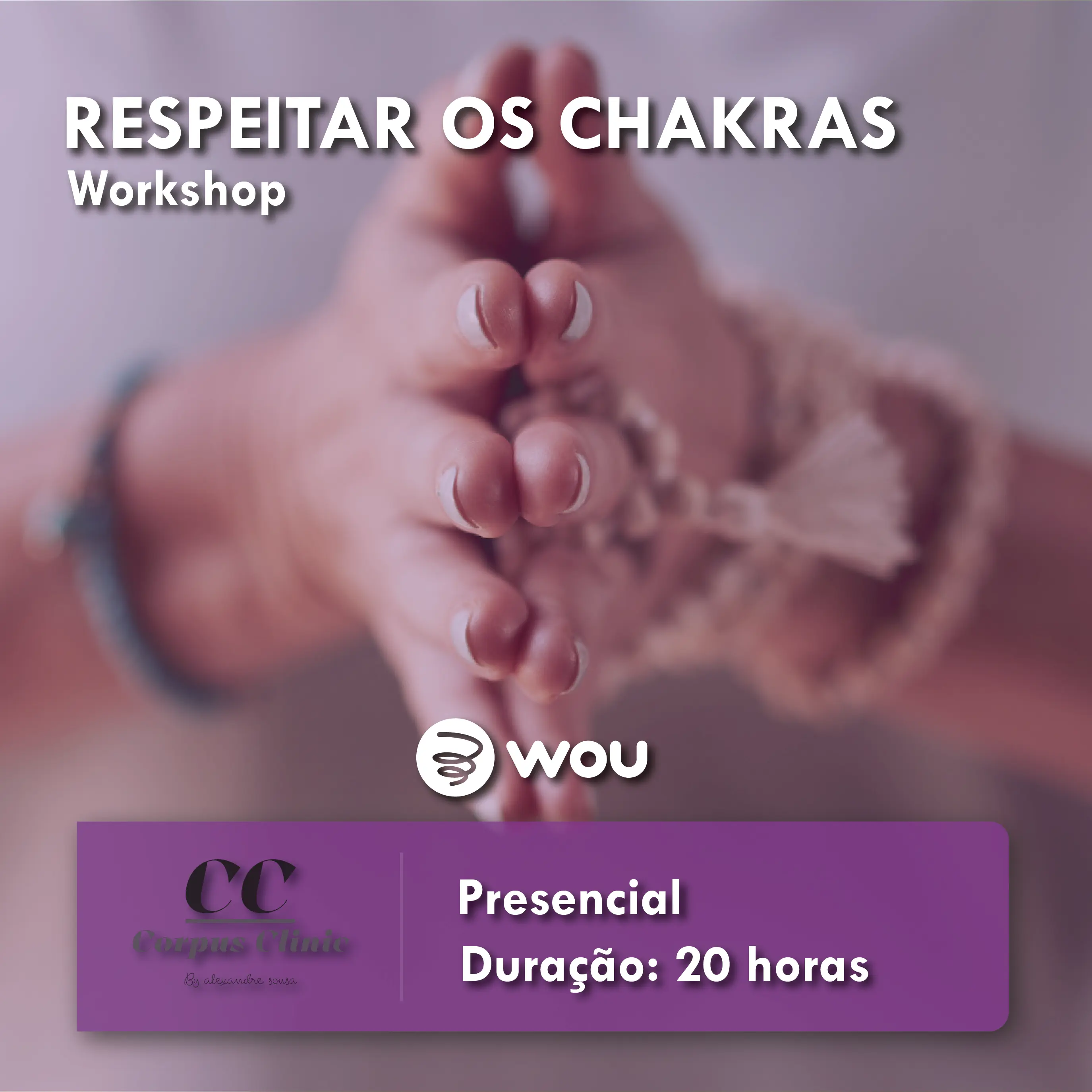 Workshop Como Respeitar os Chakras em Aveiro