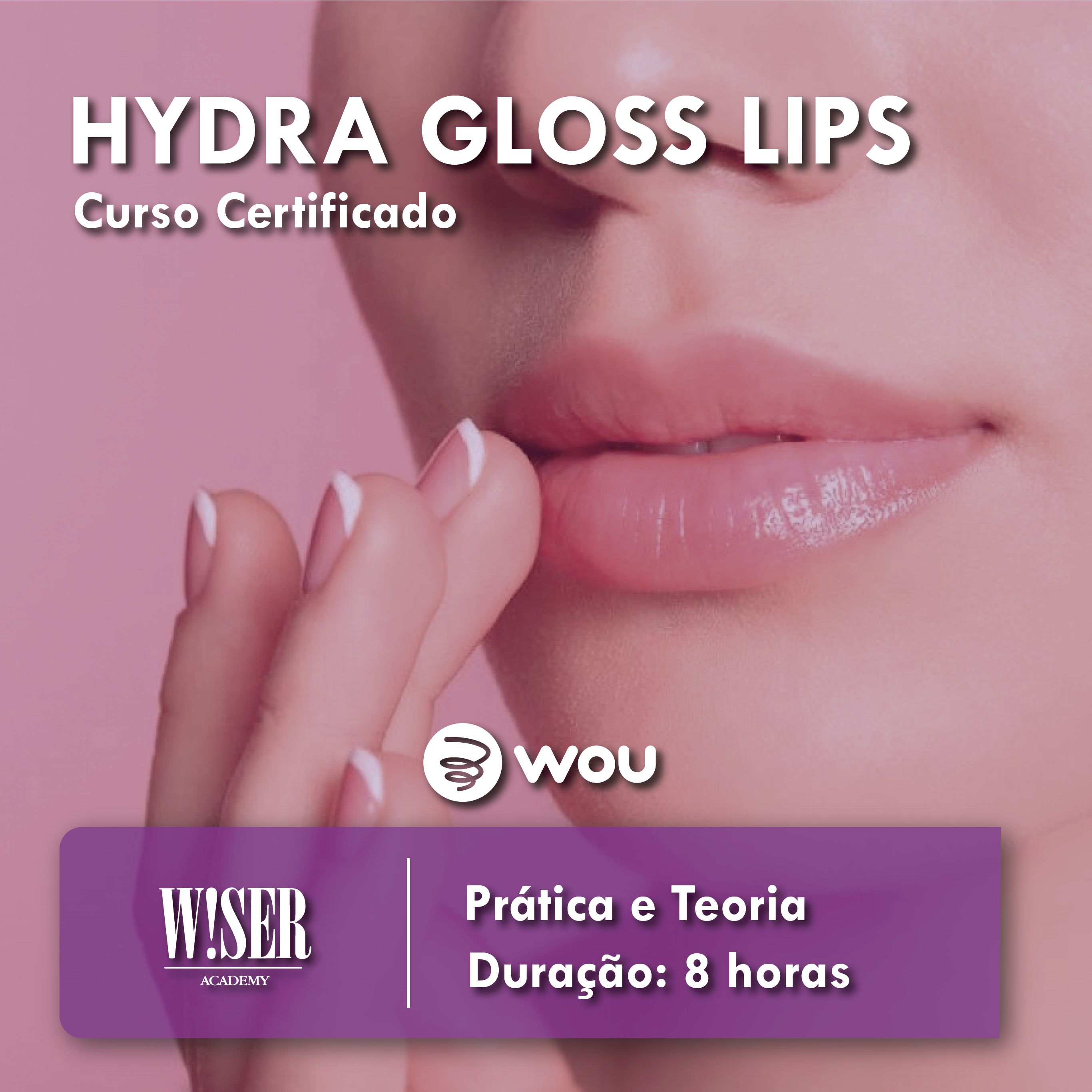 Curso de Hydra Gloss Lips em Coimbra