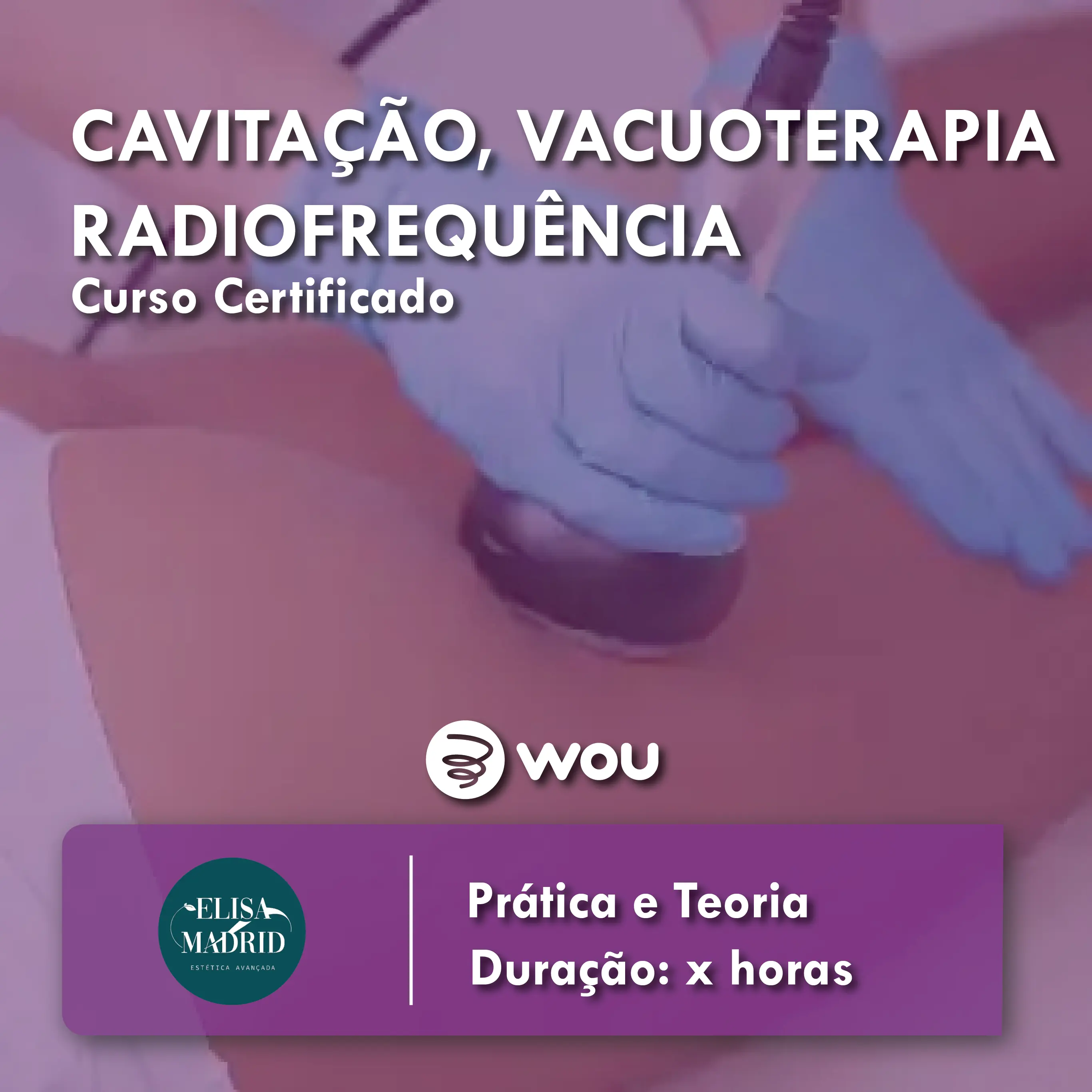 Curso de Cavitação, Radiofrequência e Vacuoterapia em Faro