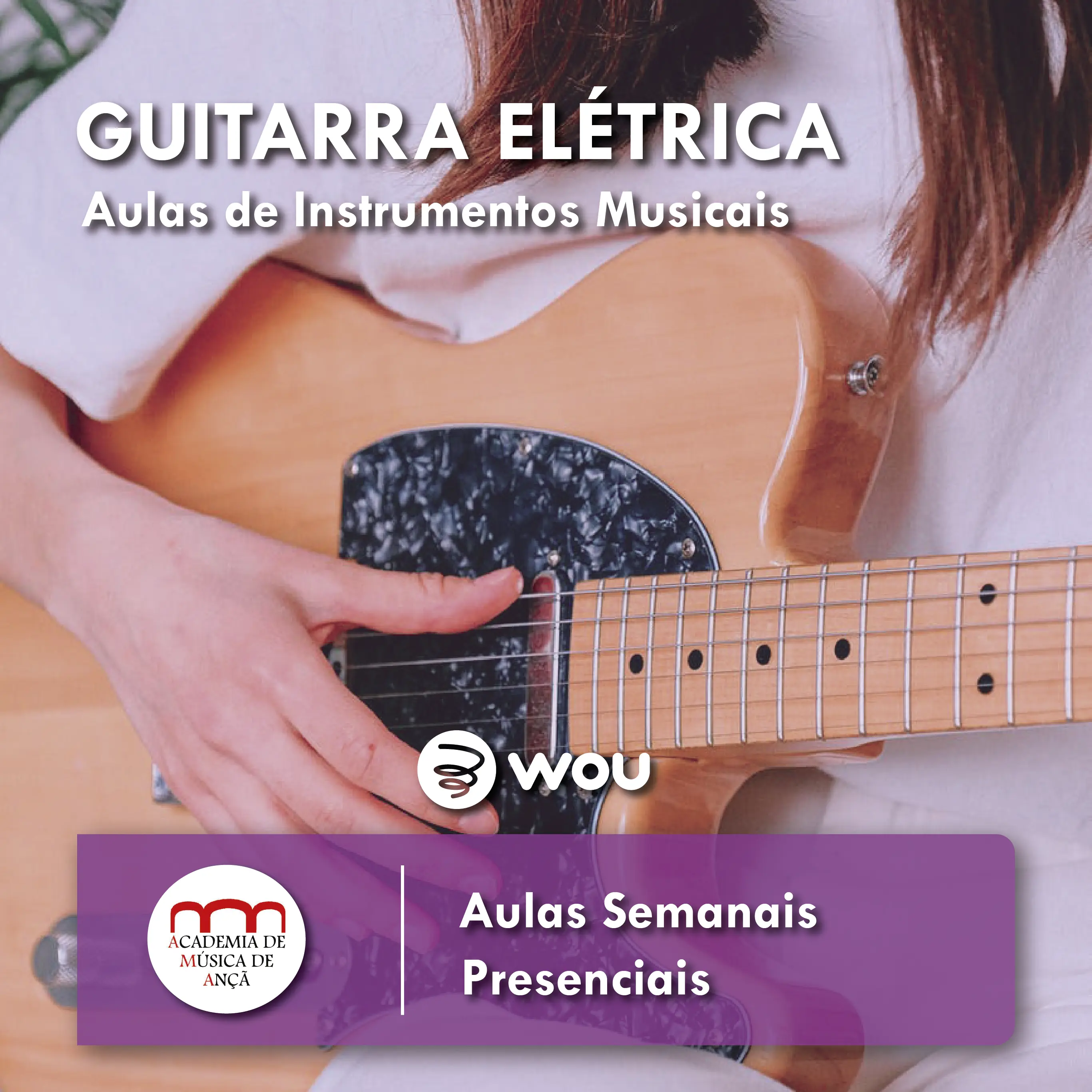 Aulas de Guitarra Elétrica em Ançã (Cantanhede)