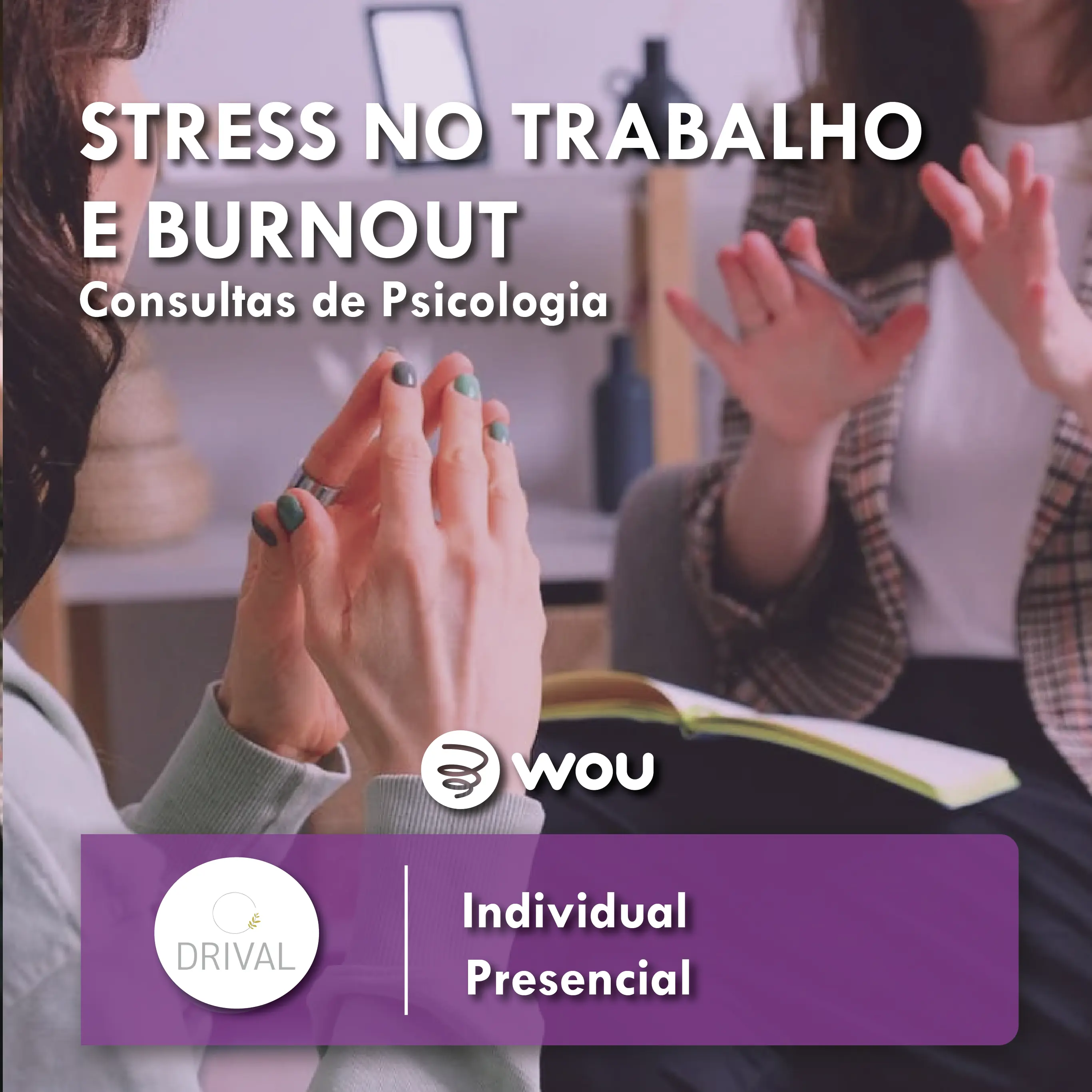 Work Stress and Burnout Psychology Consultations in Vila Nova de Gaia